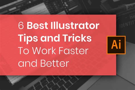 6 Best Illustrator Tips and Tricks To Work Faster and Better » Design a Lot