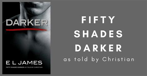 Book Review: DARKER by E L James - Grownup Fangirl