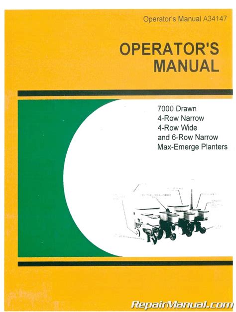 John Deere Planter Operators Manual - 7000 Drawn, 6-Row Narrow, 4-Row Narrow, 4-Row Wide Max-Emerge