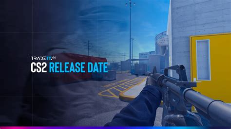 All About the CS:GO 2 Release Date Window