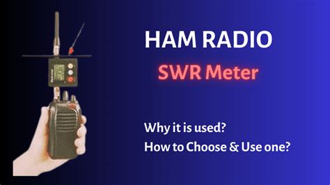 Ham Radio SWR Meter || How to Choose & Use 1 - HAM RADIO HUB