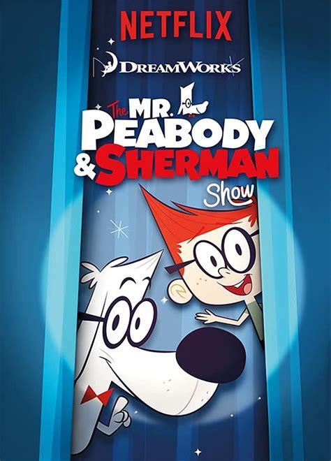 The Mr. Peabody & Sherman Show | The Dubbing Database | Fandom