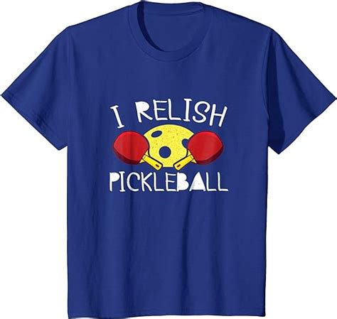 Amazon.com: I Relish Pickleball - Funny Pickleball Pun T-Shirt: Clothing