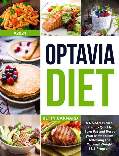 Optavia Diet: A No-Stress Meal Plan to Quickly Burn Fat and Reset your Metabolism following the ...