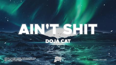 Doja Cat - Ain't Shit (Lyrics) - YouTube