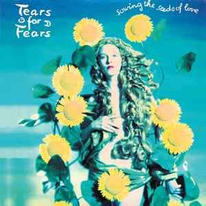 Tears For Fears – Sowing The Seeds Of Love (1989, CD) - Discogs