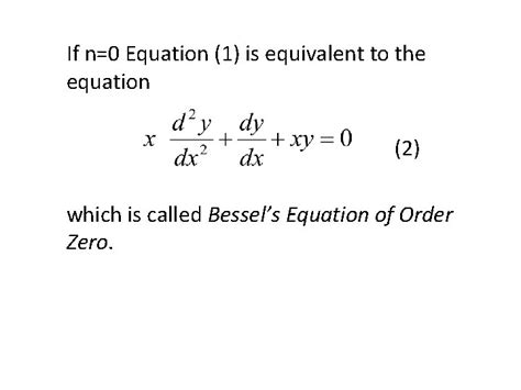 BESSELS EQUATION AND BESSEL FUNCTIONS The differential equation