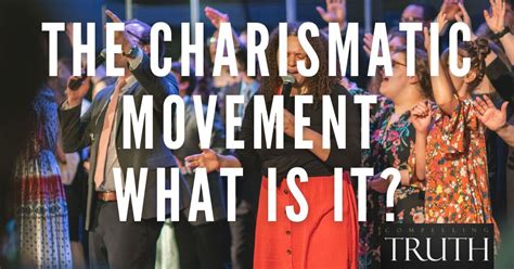 The charismatic movement – What is it?