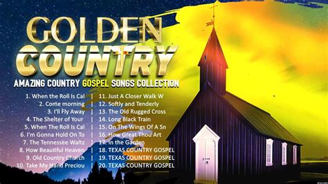 Old Country Gospel Songs Of 2023 Inspirational Country Gospel Songs Of All Time Country Gospel ...