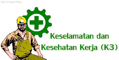 Utamakan Keselamatan Saat bekerja | luniversam.com