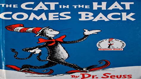 THE CAT IN THE HAT COMES BACK BY DR. SEUSS | CHILDREN'S BOOK READ ALOUD - YouTube