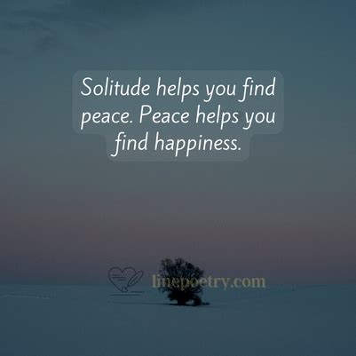 Solitude Quotes To Find Inspiration & Reflect On Being Alone