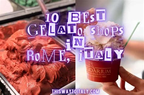 10 Best Gelato Shops in Rome, Italy – This Way To Italy