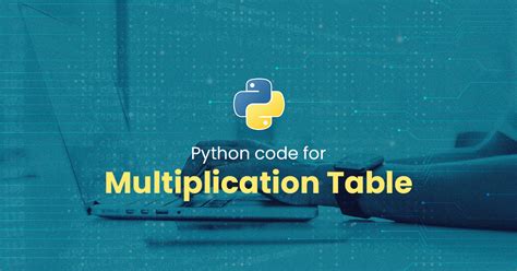Multiplication Table | Python | Geekboots