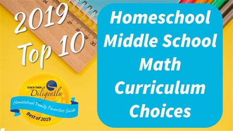 Top 10 Homeschool Middle School Math Curriculum Choices - Teach Them Diligently