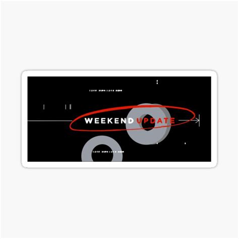 "Weekend Update" Sticker for Sale by natalierudd | Redbubble