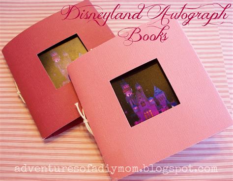 Disneyland Autograph Books - Adventures of a DIY Mom