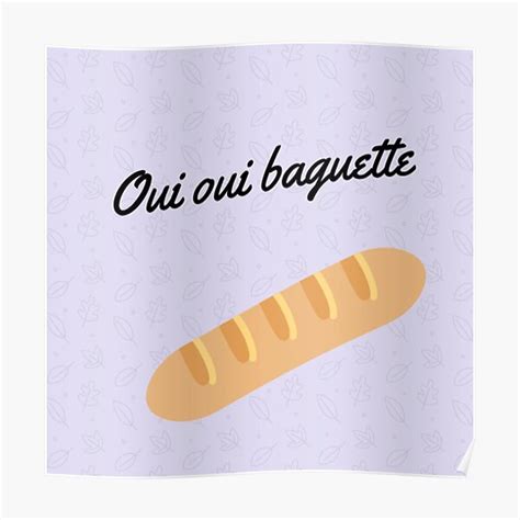 Oui Oui Baguette Gifts & Merchandise | Redbubble