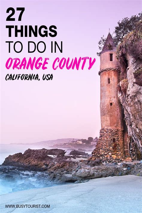 27 Best & Fun Things To Do In Orange County (CA) | California travel road trips, Southern ...