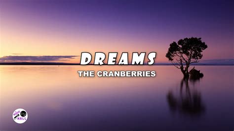 Dreams | The Cranberries (Lyrics) - YouTube