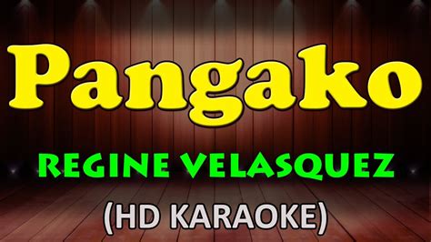 PANGAKO - Regine Velasquez (HD Karaoke) - YouTube