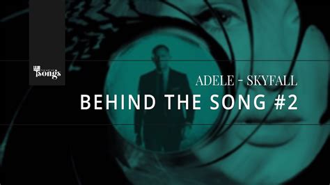 Adele, Skyfall - Behind The Song #2 - YouTube