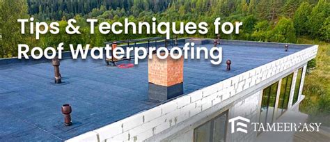 Essential Tips and Techniques - Roof Waterproofing - TameerEasy