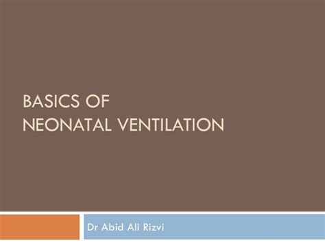 Basics of neonatal ventilation 1 | Neonatal, Nurse practitioner programs, Ventilation