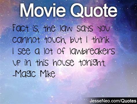 Magic Mike Quotes. QuotesGram