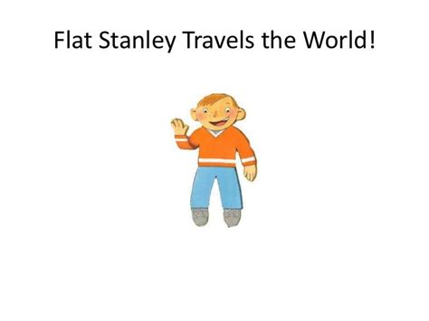 Flat stanley travels the world!