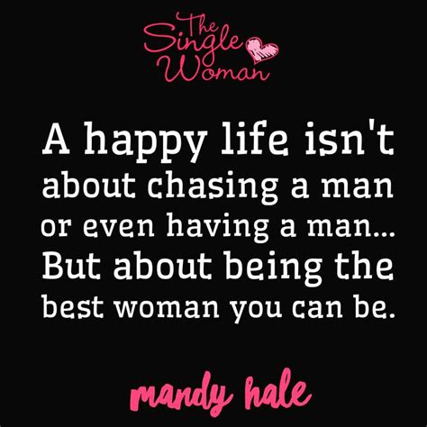 Single Woman Quotes Happy - Wise Woman Quotes