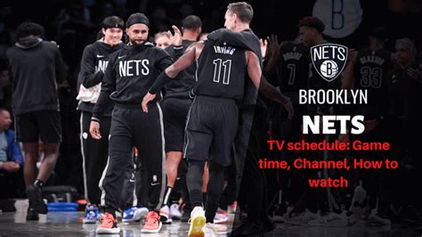 Brooklyn Nets TV schedule: Game time, Channel, How to watch