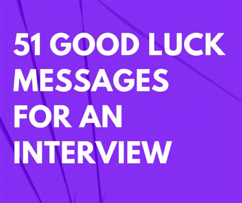 51 Good Luck Messages for an Interview – FutureofWorking.com