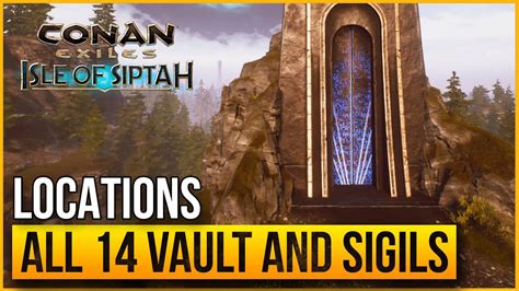 All 14 Vaults and Sigil Locations - Isle of Siptah | Conan Exiles - YouTube