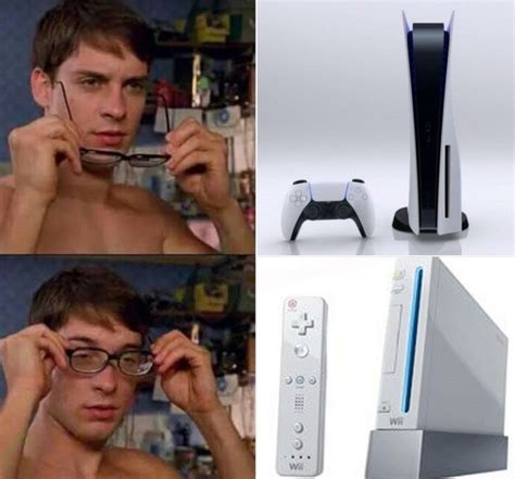 wii>ps5 : r/memes