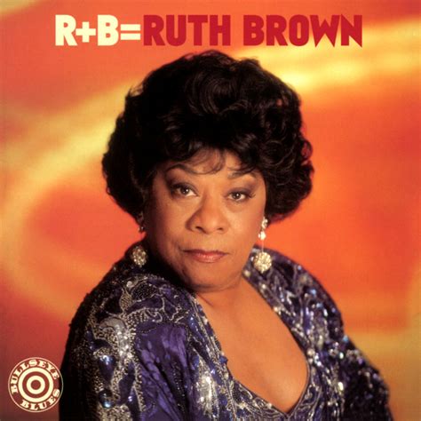 Ruth Brown - R+B=Ruth Brown | iHeart