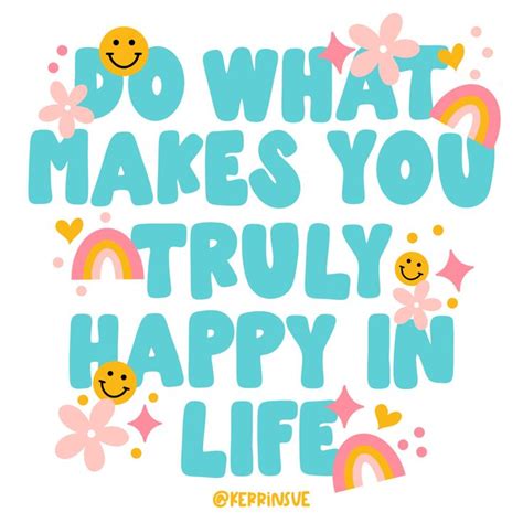 Inspirational Quotes Background: Do What Makes You Truly Happy