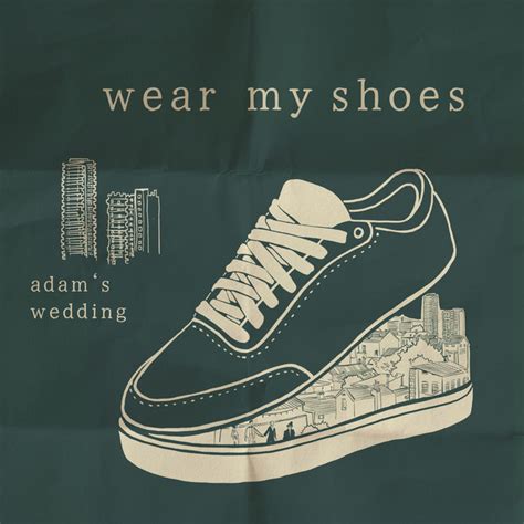 Wear My Shoes - Single by Adam's Wedding | Spotify