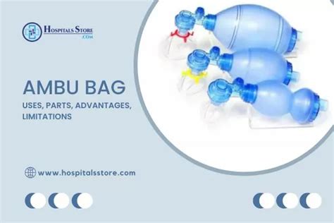 Ambu Bag: Uses, Parts, Advantages, Limitations