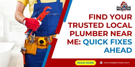 Find Your Trusted Local Plumber Near Me: Quick Fixes Ahead - Plumbing Company Columbia, TN ...