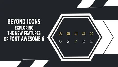 Font Awesome 6 - A Guide To Crafting Unique Font