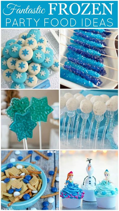 Fantastic Frozen Party Food Ideas