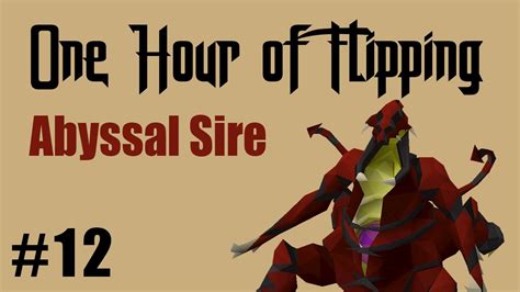 [OSRS] INSANE PROFITS FLIPPING ABYSSAL SIRE DROPS ONLY [Episode #12] A One Hour Flipping ...