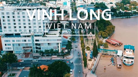 Vinh Long City - Vietnam Travel Guide [Drone] - Flycam TP Vĩnh Long ...