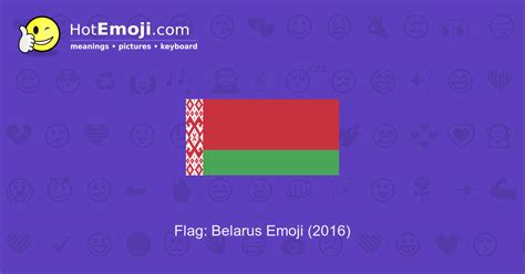 🇧🇾 Flag: Belarus Emoji Meaning with Pictures: from A to Z