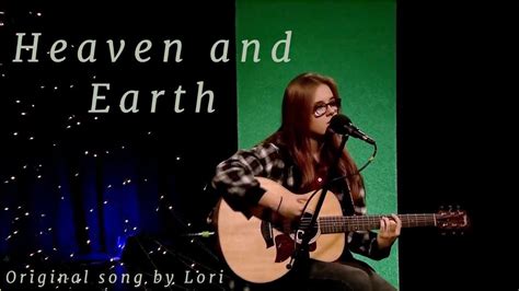 Heaven and Earth | Original song | Lori - YouTube