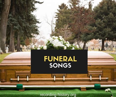 10+ Best Funeral Songs & Lyrics - All Time Greatest Hits