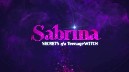 Sabrina: Secrets of a Teenage Witch - Wikipedia