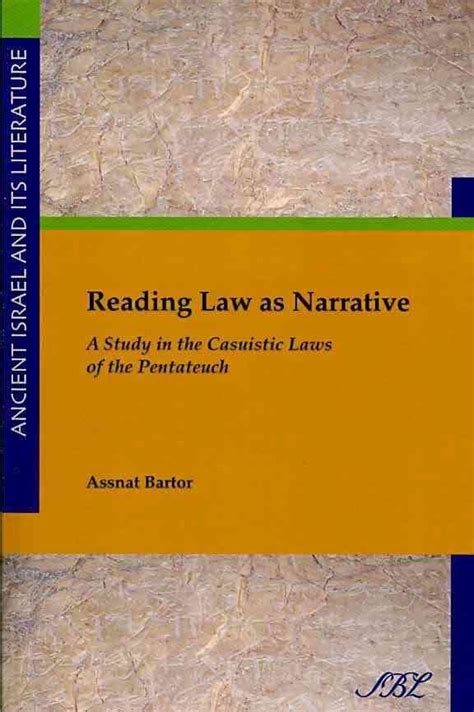 Buy Reading Law as Narrative: A Study in the Casuistic Laws of the Pentateuch by Bartor, Assnat ...