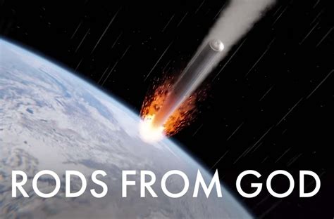 Watch This When You're High - Project Thor and the "Rods From God ...